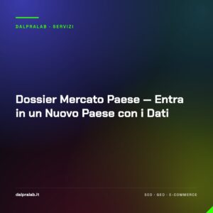Dossier Mercato Paese — Entra in un Nuovo Paese con i Dati