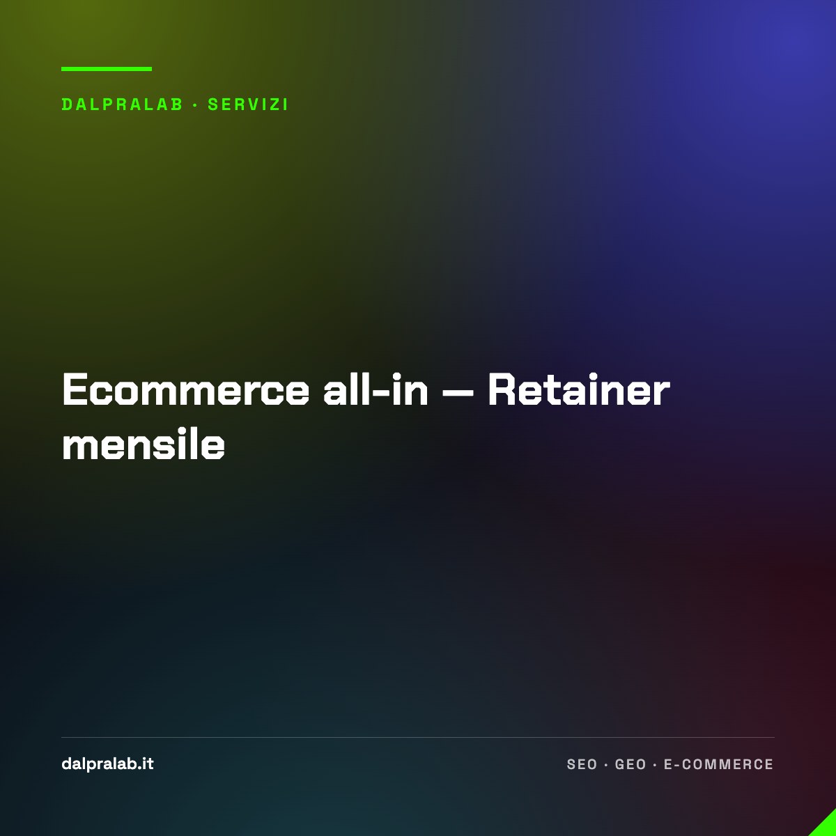 Ecommerce all-in — Retainer mensile