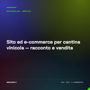 Sito ed e-commerce per cantina vinicola — racconto e vendita