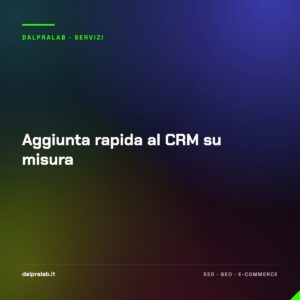 Aggiunta rapida al CRM su misura