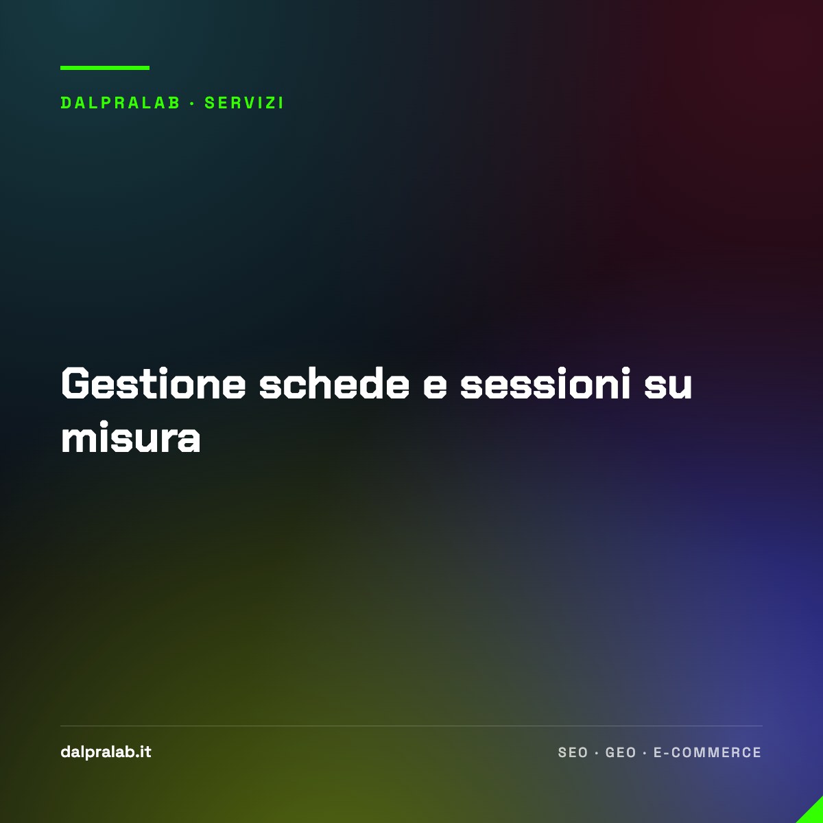 Gestione schede e sessioni su misura