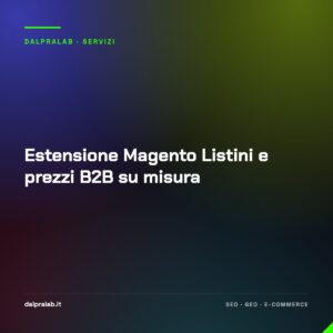Estensione Magento Listini e prezzi B2B su misura