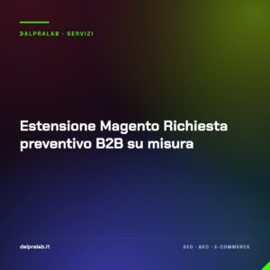 Estensione Magento Richiesta preventivo B2B su misura