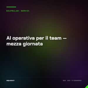 AI operativa per il team — mezza giornata — servizio di Massimiliano Dal Prà, DalPraLab