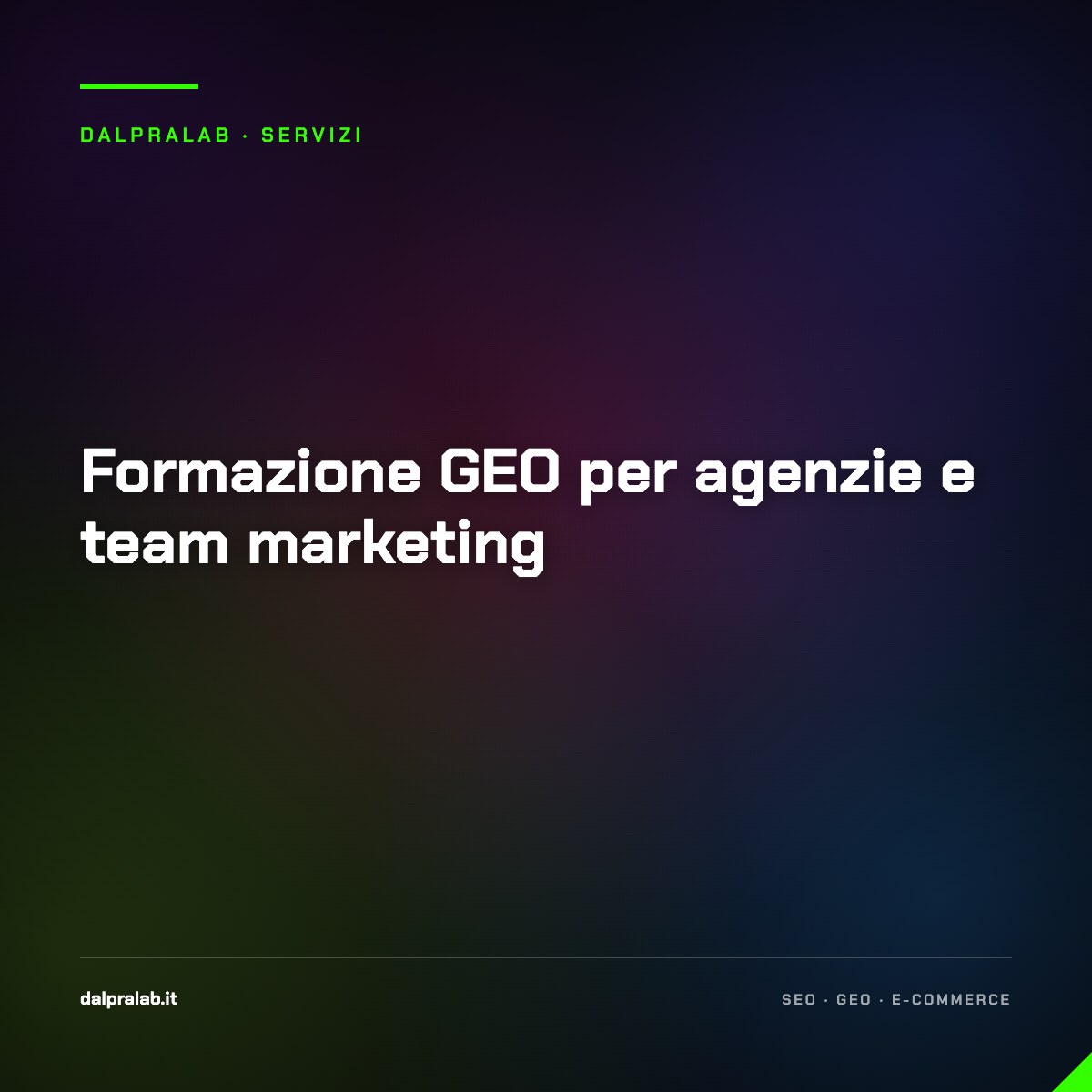 Formazione GEO per agenzie e team marketing — servizio di Massimiliano Dal Prà, DalPraLab