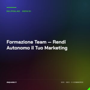 Formazione Team — Rendi Autonomo il Tuo Marketing