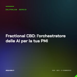 Fractional CBO: l’orchestratore delle AI per la tua PMI