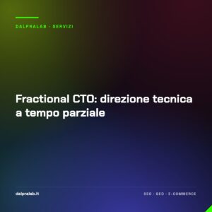 Fractional CTO: direzione tecnica a tempo parziale