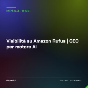 Visibilità su Amazon Rufus | GEO per motore AI
