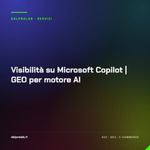 Visibilità su Microsoft Copilot | GEO per motore AI