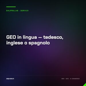 GEO in lingua — tedesco, inglese o spagnolo — servizio di Massimiliano Dal Prà, DalPraLab