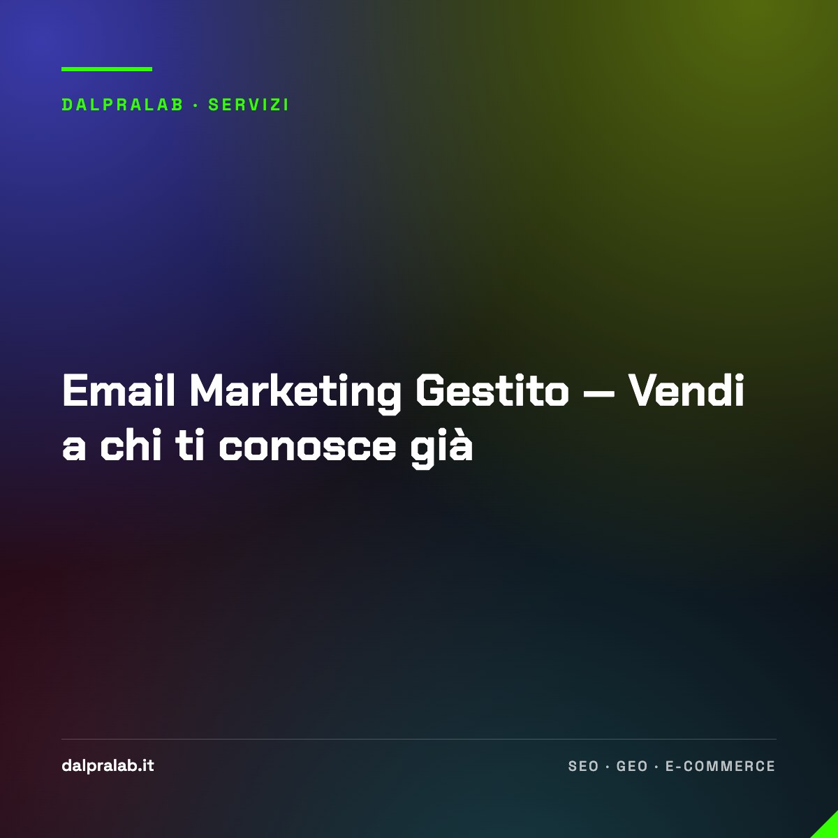 Email Marketing Gestito — Vendi a chi ti conosce già