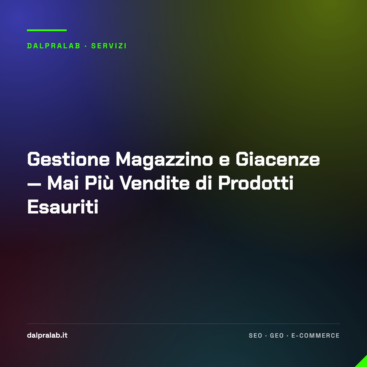 Gestione Magazzino e Giacenze — Mai Più Vendite di Prodotti Esauriti
