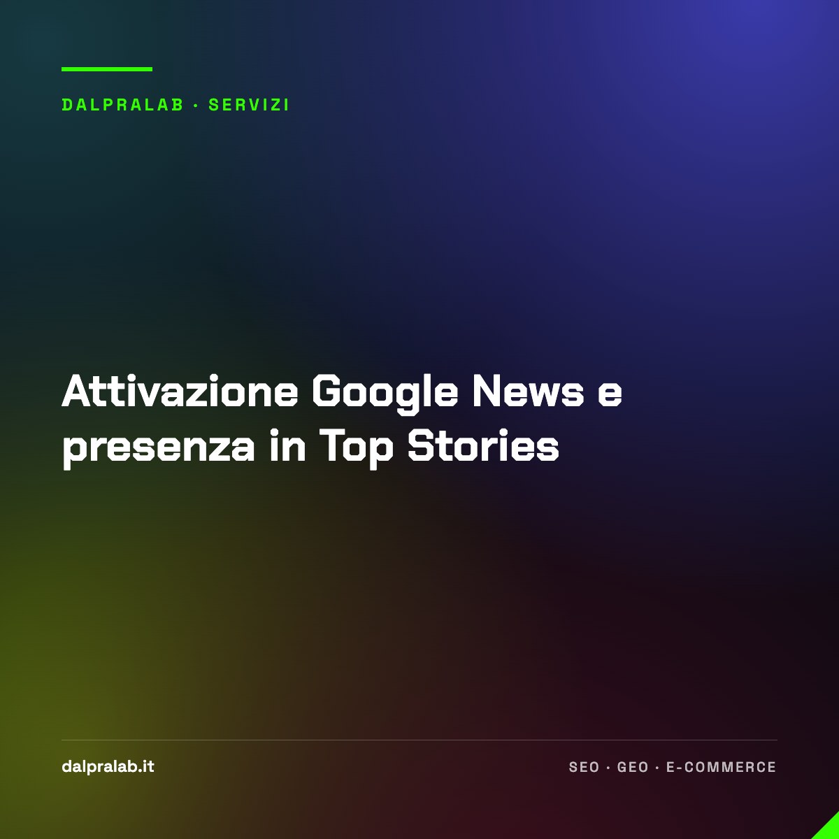 Attivazione Google News e presenza in Top Stories
