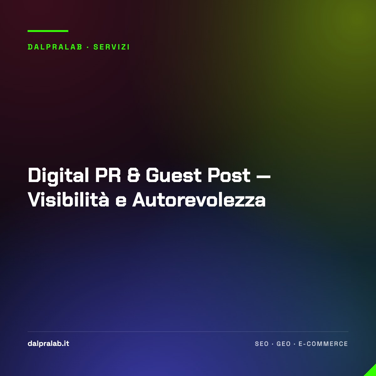 Digital PR & Guest Post — Visibilità e Autorevolezza