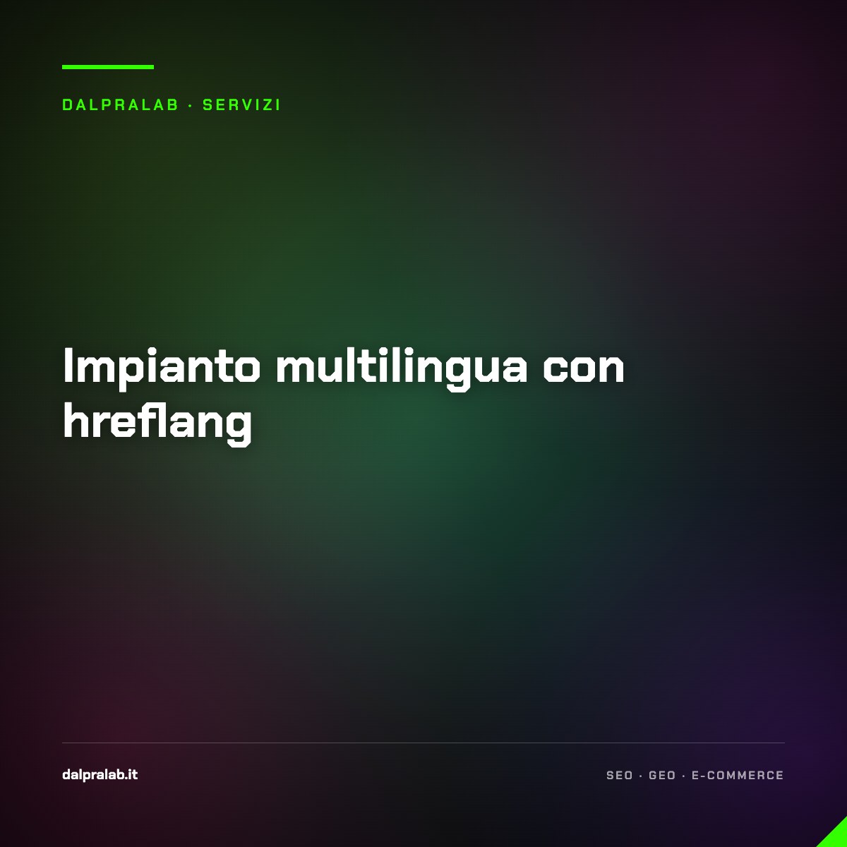 Impianto multilingua con hreflang — servizio di Massimiliano Dal Prà, DalPraLab