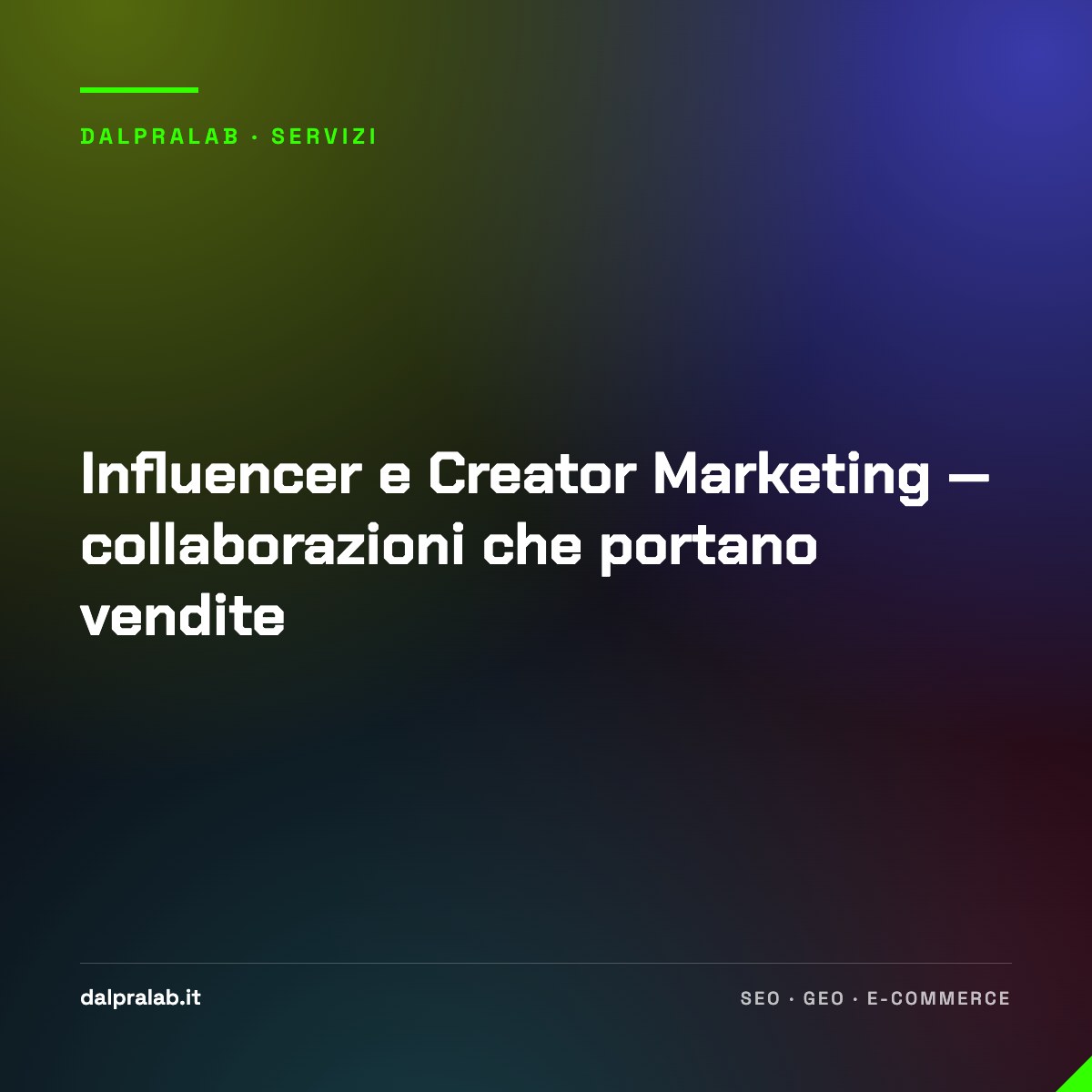 Influencer e Creator Marketing — collaborazioni che portano vendite
