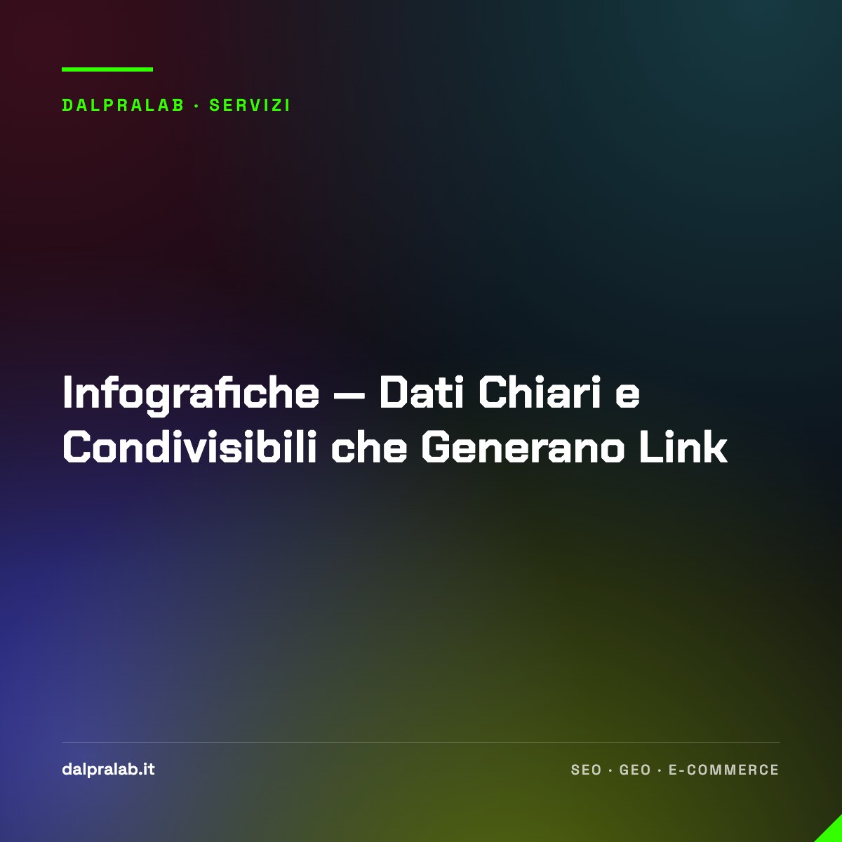 Infografiche — Dati Chiari e Condivisibili che Generano Link
