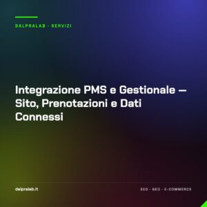 Integrazione PMS e Gestionale — Sito, Prenotazioni e Dati Connessi