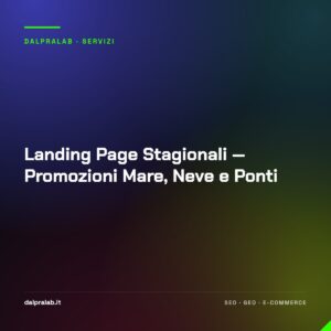 Landing Page Stagionali — Promozioni Mare, Neve e Ponti