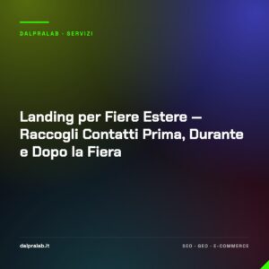 Landing per Fiere Estere — Raccogli Contatti Prima, Durante e Dopo la Fiera