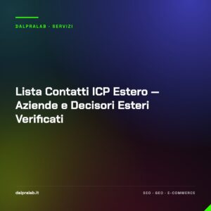 Lista Contatti ICP Estero — Aziende e Decisori Esteri Verificati