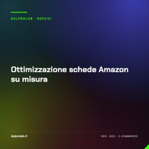 Ottimizzazione schede Amazon su misura
