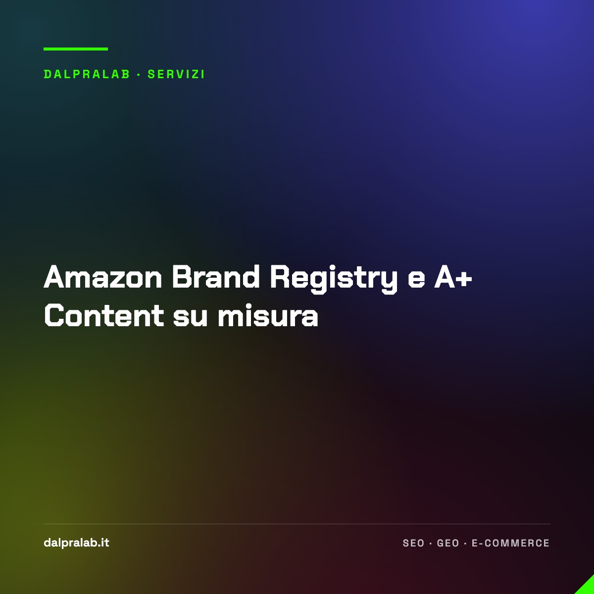 Amazon Brand Registry e A+ Content su misura