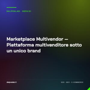 Marketplace Multivendor — Piattaforma multivenditore sotto un unico brand