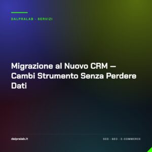 Migrazione al Nuovo CRM — Cambi Strumento Senza Perdere Dati