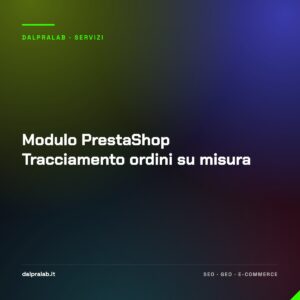 Modulo PrestaShop Tracciamento ordini su misura