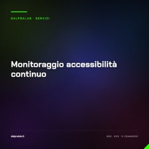 Monitoraggio accessibilità continuo — servizio di Massimiliano Dal Prà, DalPraLab