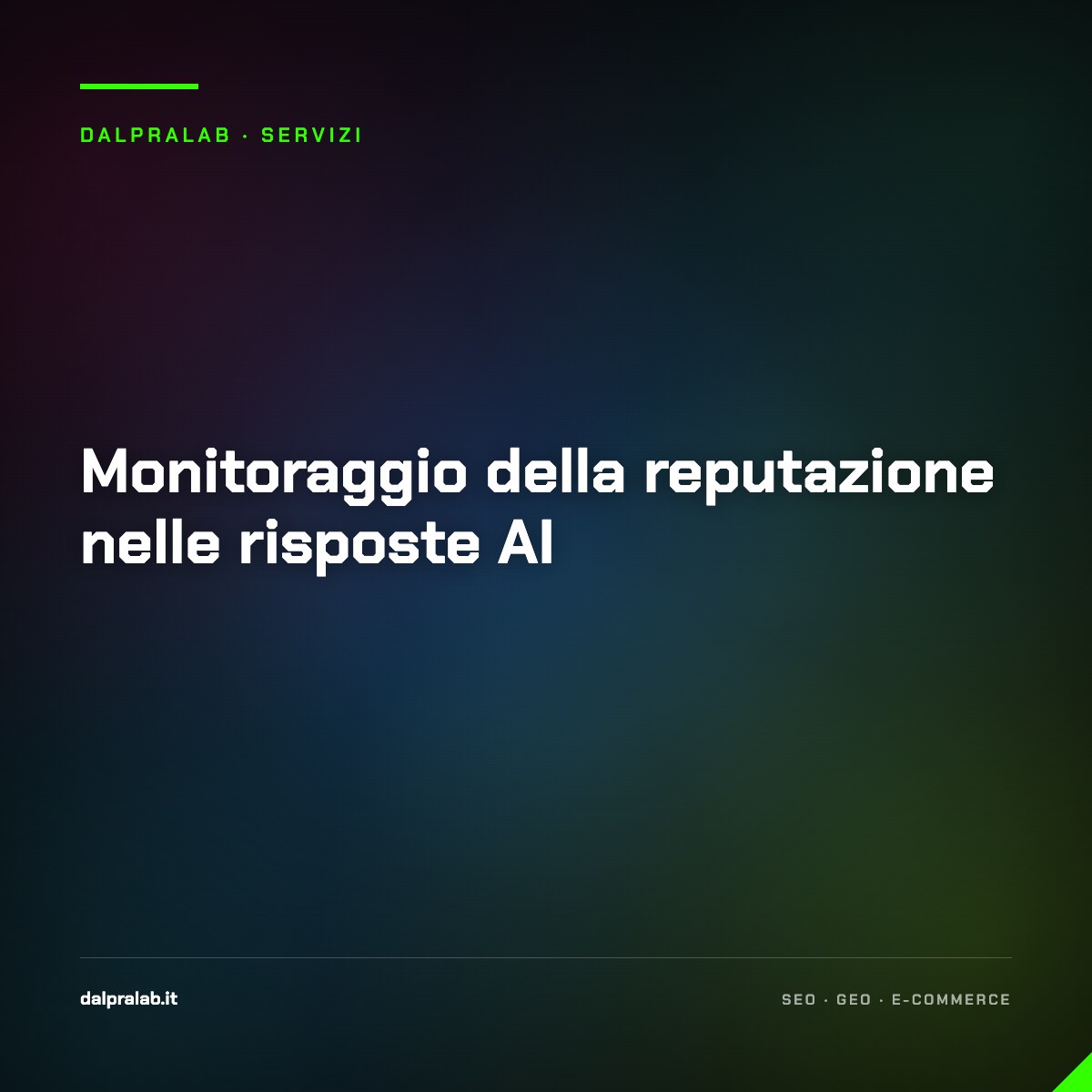 Monitoraggio della reputazione nelle risposte AI — servizio di Massimiliano Dal Prà, DalPraLab