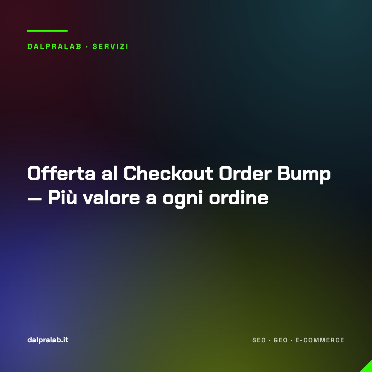 Offerta al Checkout Order Bump — Più valore a ogni ordine