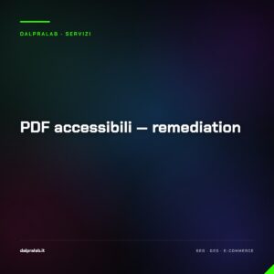 PDF accessibili — remediation — servizio di Massimiliano Dal Prà, DalPraLab
