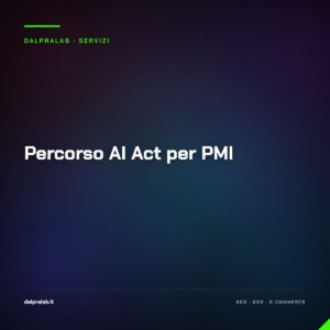 Percorso AI Act per PMI — servizio di Massimiliano Dal Prà, DalPraLab