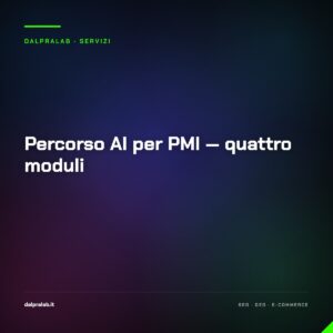Percorso AI per PMI — quattro moduli — servizio di Massimiliano Dal Prà, DalPraLab