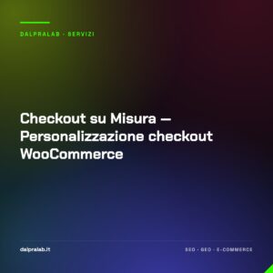 Checkout su Misura — Personalizzazione checkout WooCommerce