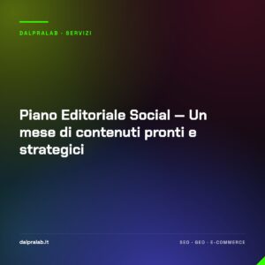 Piano Editoriale Social — Un mese di contenuti pronti e strategici