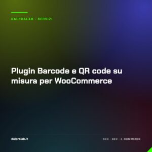 Plugin Barcode e QR code su misura per WooCommerce