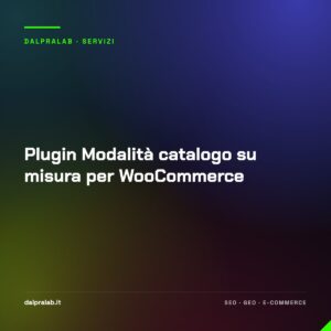 Plugin Modalità catalogo su misura per WooCommerce