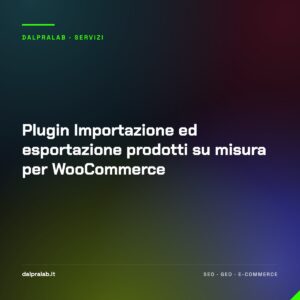 Plugin Importazione ed esportazione prodotti su misura per WooCommerce