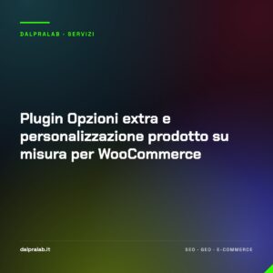 Plugin Opzioni extra e personalizzazione prodotto su misura per WooCommerce