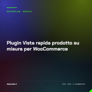 Plugin Vista rapida prodotto su misura per WooCommerce