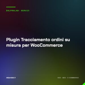 Plugin Tracciamento ordini su misura per WooCommerce
