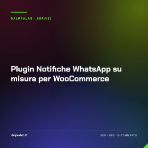Plugin Notifiche WhatsApp su misura per WooCommerce