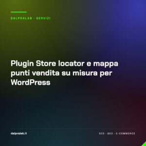 Plugin Store locator e mappa punti vendita su misura per WordPress