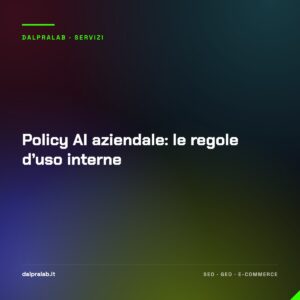 Policy AI aziendale: le regole d’uso interne