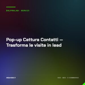 Pop-up Cattura Contatti — Trasforma le visite in lead
