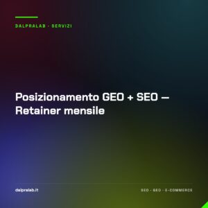 Posizionamento GEO + SEO — Retainer mensile